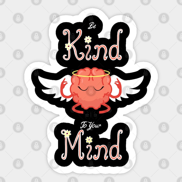 Be kind to you mind t-shirt Sticker by Retro Vintage